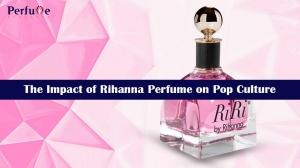 The Impact of Rihanna Perfume on Pop Culture